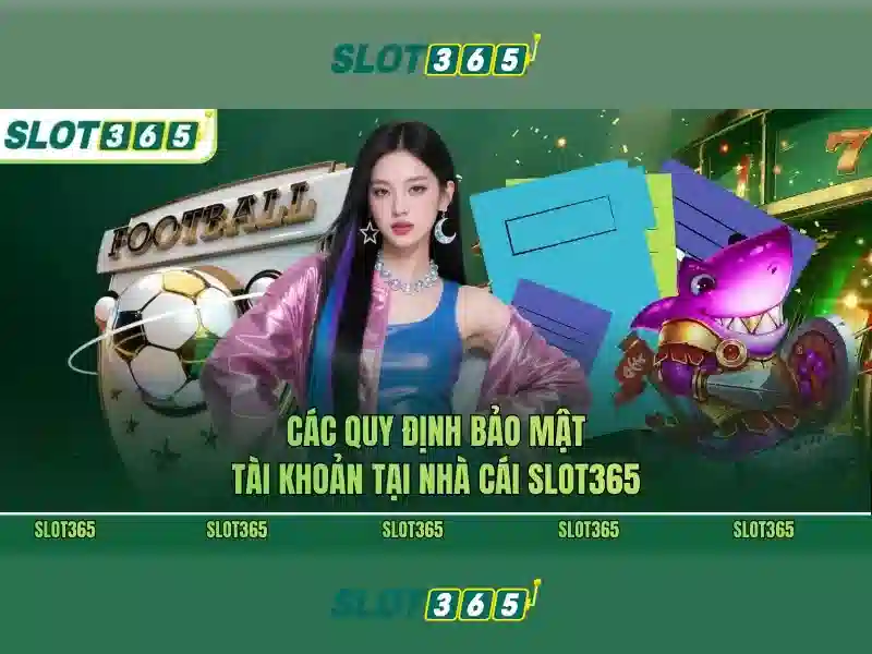 Giới Thiệu Về Slot365