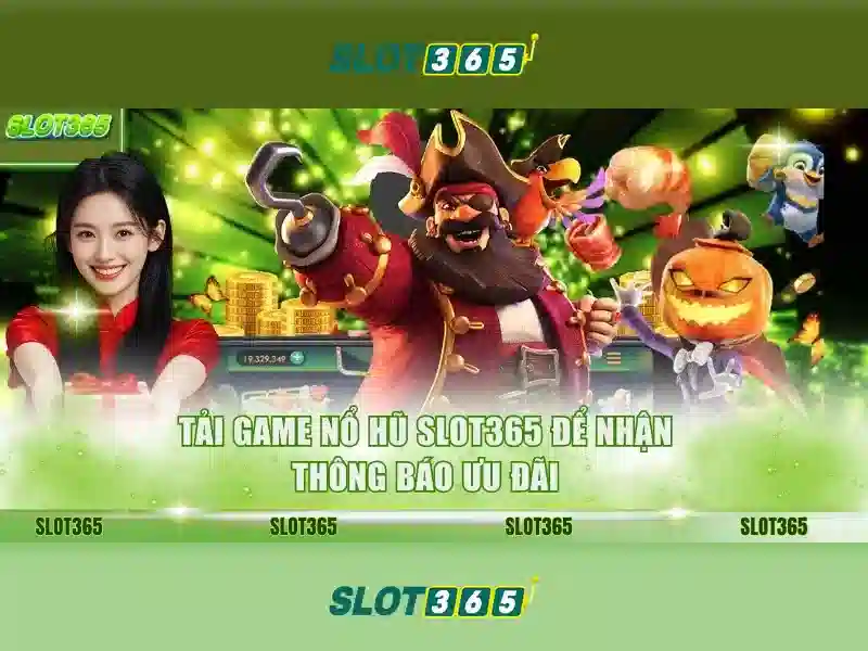 Các trò chơi slot tại SLOT365