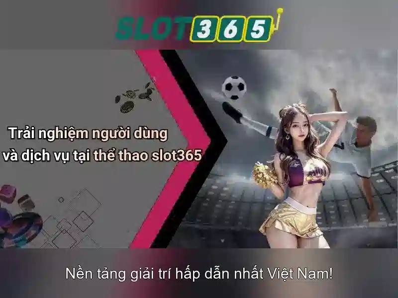 Trải Nghiệm Casino Đỉnh Cao Tại Slot365