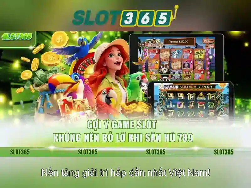 Giải Trí Trực Tuyến Slot365