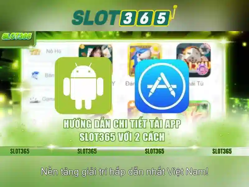 trải nghiệm cá cược,SLOT365