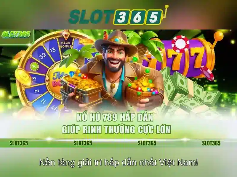 trải nghiệm cá cược,SLOT365