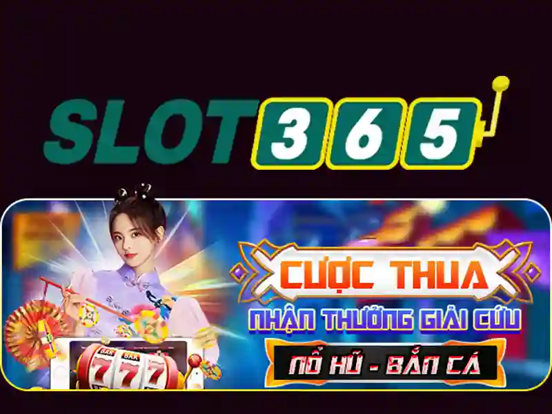 Trải Nghiệm Slot365 Tảng 200K